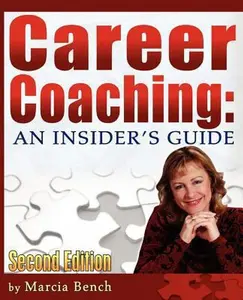 USED-Career Coaching: An Insider's Guide by Marcia Bench (Paperback)