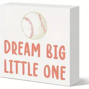 Baseball Nursery Desk Decor Sign, Sports Nursery Decor for Boy's Bedroom Playroom Toy Room Toddler Baseball Decoration Wooden Sign, Dream Big Little One 5x5 inch