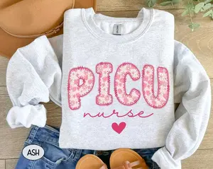 Picu Nurse T-Shirt / Sweatshirt / Hoodie , Cute Pediatric Intensive Care Unit Nurse , Peds Nurse Tee , Pediatrics Tshirt For Nicu Nurse Tee Cotton
