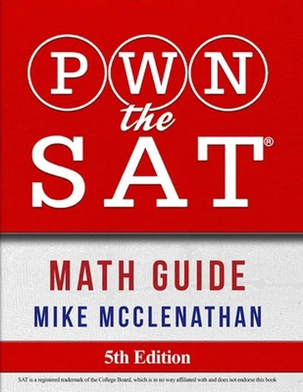 USED-PWN the SAT: Math Guide by McClenathan, Mike (Paperback)