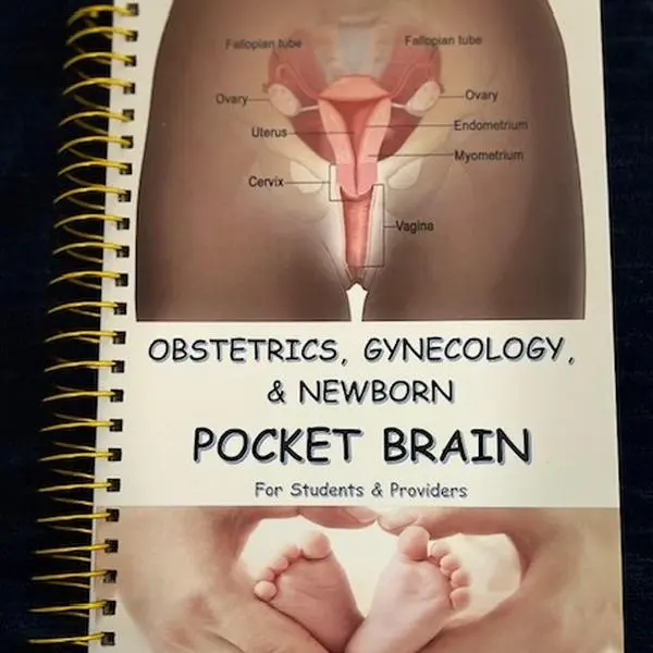 Obstetrics, Gynecology & Newborn Pocket Brain / study guide