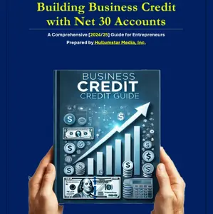 Guide to Building Business Credit with Net 30 Accounts - Learn How to Establish Credit for Your Business