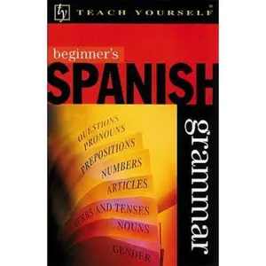 USED-Beginner's Spanish Grammar (Teach Yourself) (English and Spanish Edition) by Keith Chambers (Paperback)