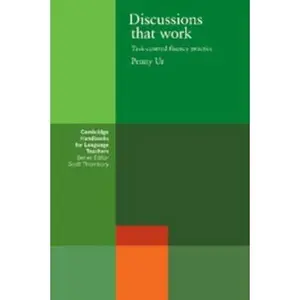 USED-Discussions that Work: Task-centred Fluency Practice (Cambridge Handbooks for Language Teachers) by Penny Ur (Paperback)