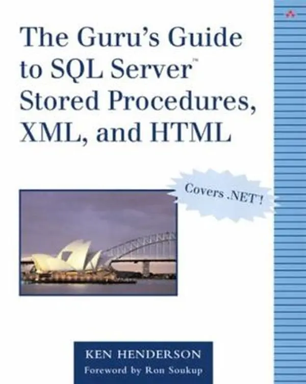 USED-The Guru's Guide to SQL Server Stored Procedures, XML, and Html by Henderson, Ken (Paperback)