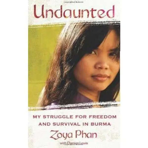 USED-Undaunted: My Struggle for Freedom and Survival in Burma by Zoya Phan (Hardcover)