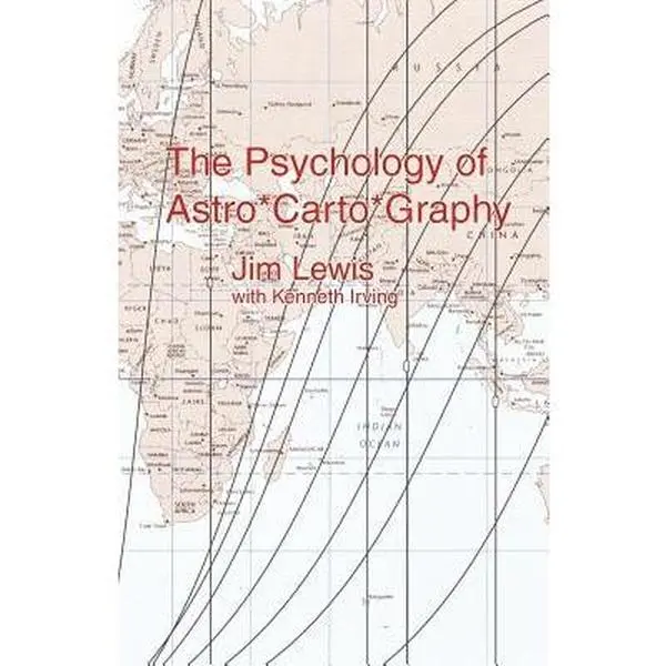 The Psychology of Astro*carto*graphy -- Jim Lewis, Paperback
