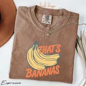 That's Bananas Funny Graphic Comfort Colors  T-Shirt, Vintage Banana Lover Shirt, Retro Fruit Meme Tee for Women and Men, Trendy Food T-shirt girl Fit - Hnh Design Apperal