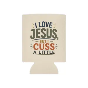 I Love Jesus But I Cuss A Little Can Cooler | Faith Funny Beverage Koozie