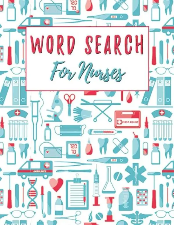 Word Search For Nurses: 100 Large Print Fun Nursing Wordsearch Puzzle Games With Solutions: Nurse Appreciation Gifts
