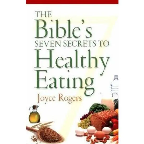 USED Book - The Bible's Seven Secrets to Healthy Eating by Joyce Rogers (Paperback) - english