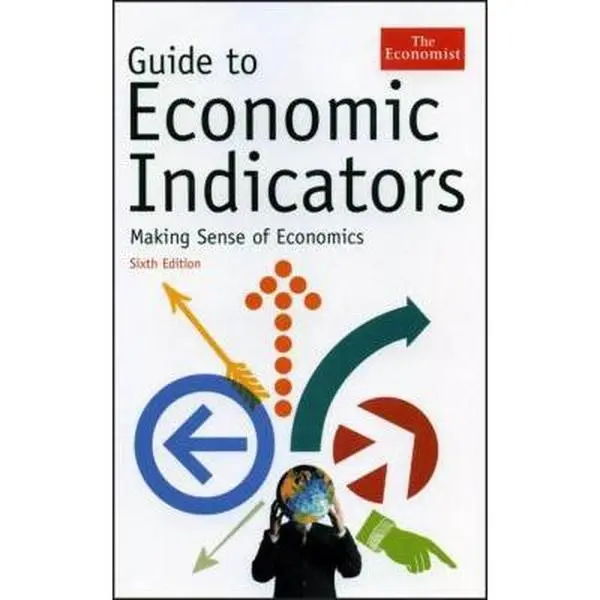 USED Book - Guide to Economic Indicators: Making Sense of Economics - Sixth Edition by The Economist (Hardcover) - english