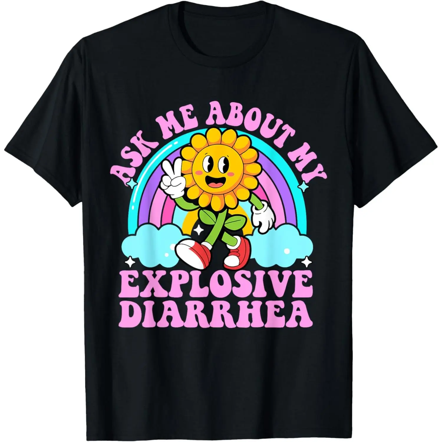 Ask Me About My Explosive Diarrhea Funny Sarcastic Poop Meme T-Shirt