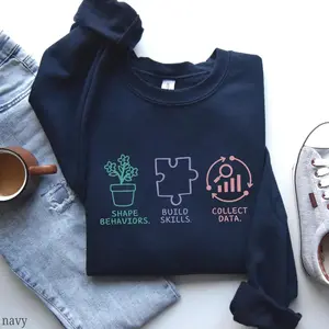 Aba Therapy Cotton Crewneck Behavior Analyst Graphic Sweatshirt or T-shirt Rbt Crewneck Bcba Gift Behavioral Therapist Shirt Special Education Teacher Crewneck