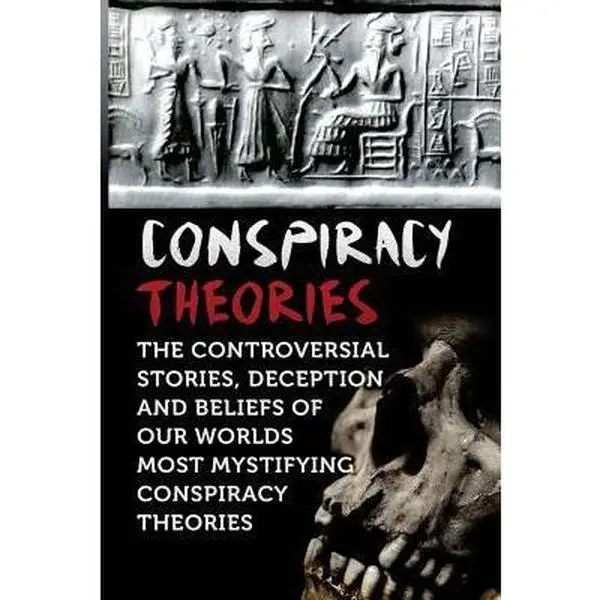 USED-Conspiracy Theories: The Controversial Stories, Deception And Beliefs Of Our Worlds Most Mystifying Conspiracy Theories by Balfour, Seth (Paperback)