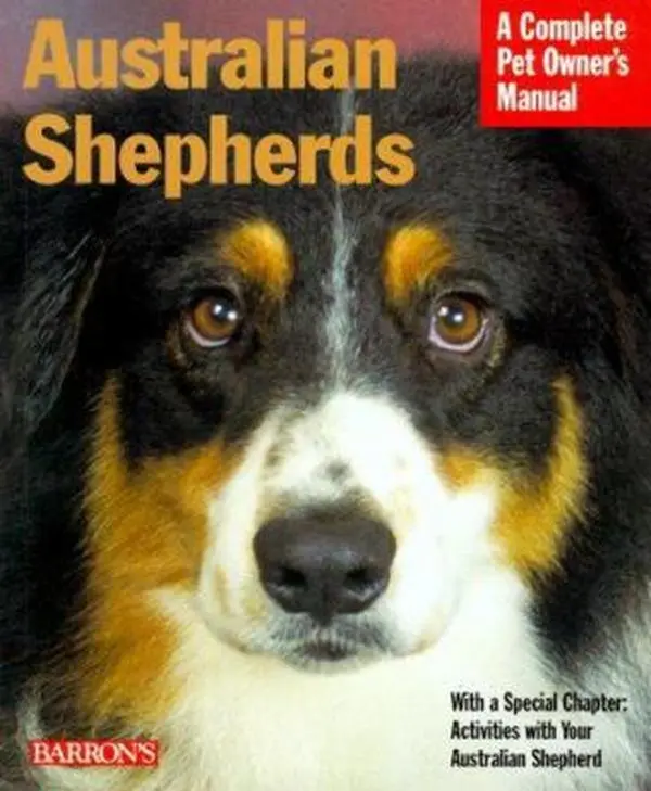 USED Book - Australian Shepherds: Everything About Purchase, Care, Nutrition, Behavior, and Training (Complete Pet Owner's Manual) by D. Caroline Coile (Paperback) - english
