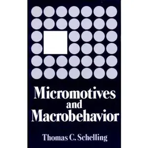 USED-Micromotives and Macrobehavior by Schelling, Thomas C. (Paperback)