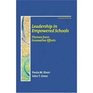 USED-Leadership in Empowered Schools: Themes from Innovative Efforts (2nd Edition) by Paula M. Short (Paperback)