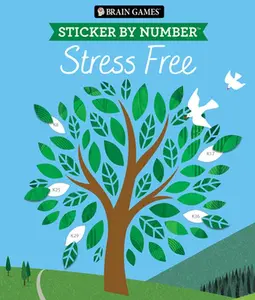 Brain Games - Sticker by Number: Stress Free #2 (28 Images to Sticker) -- Publications International Ltd, Paperback