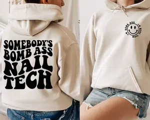 Somebody Bomb Nail Tech Sweatshirt and Hoodie front and Back, Nail Tech shirt, Retro women's shirt, Nail artist shirt, Somebody Bomb shirt,