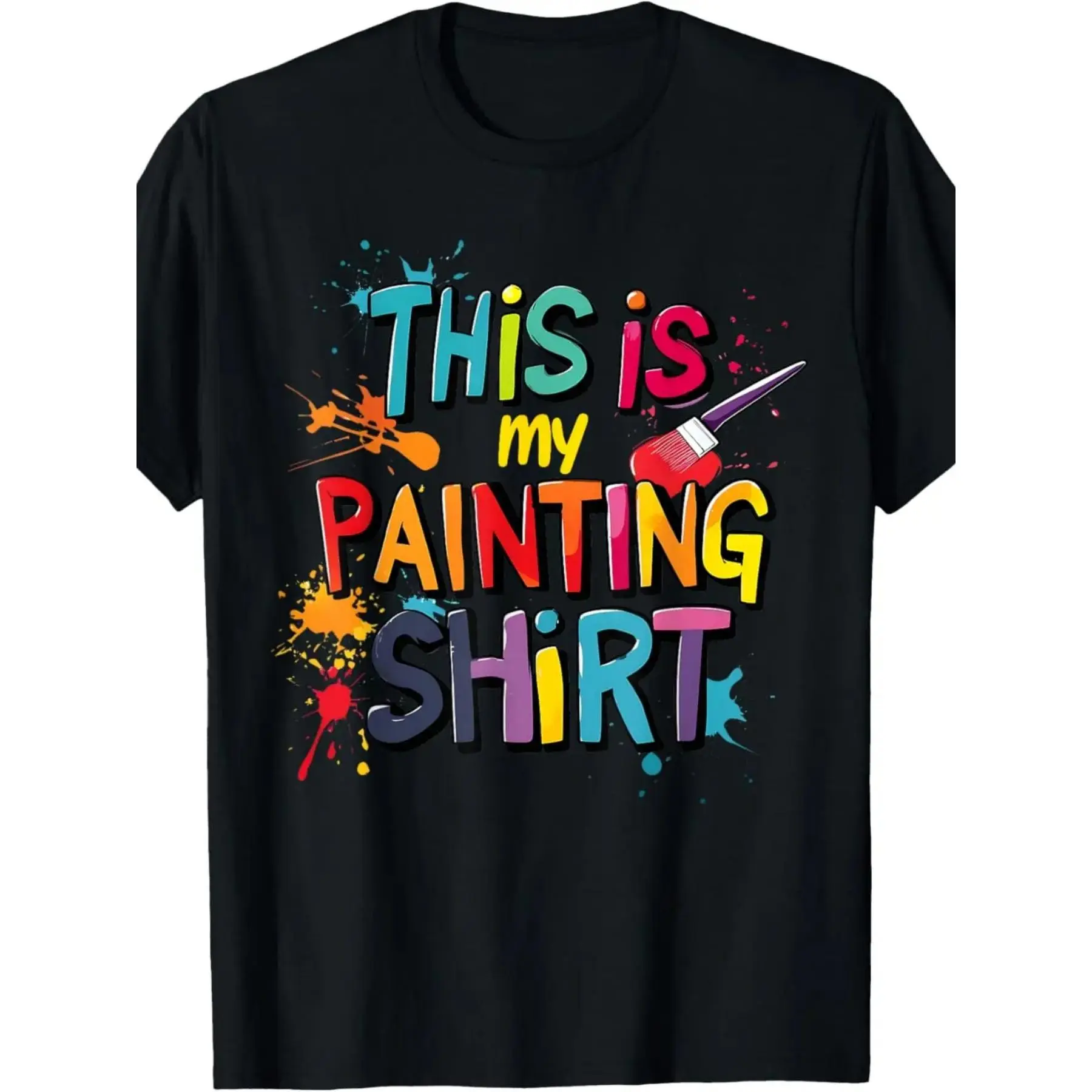Mens Funny Painter Graphic Tee This Is My Painting Shirt Color Splash Paint Brush Art Lover Short Sleeve Crewneck T Shirt for Painting Class Studio Work