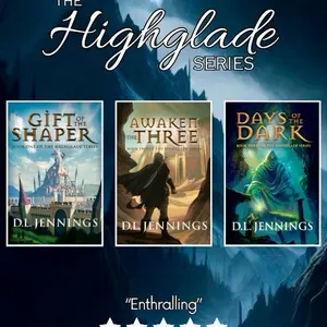 D.L. Jennings “The Highglade Series” — All 3 Books: Gift of the Shaper, Awaken the Three, Days of the Dark EPIC Fantasy Collection!