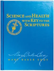 USED-Science and Health with Key to the Scriptures by Mary Baker Eddy (Hardcover)