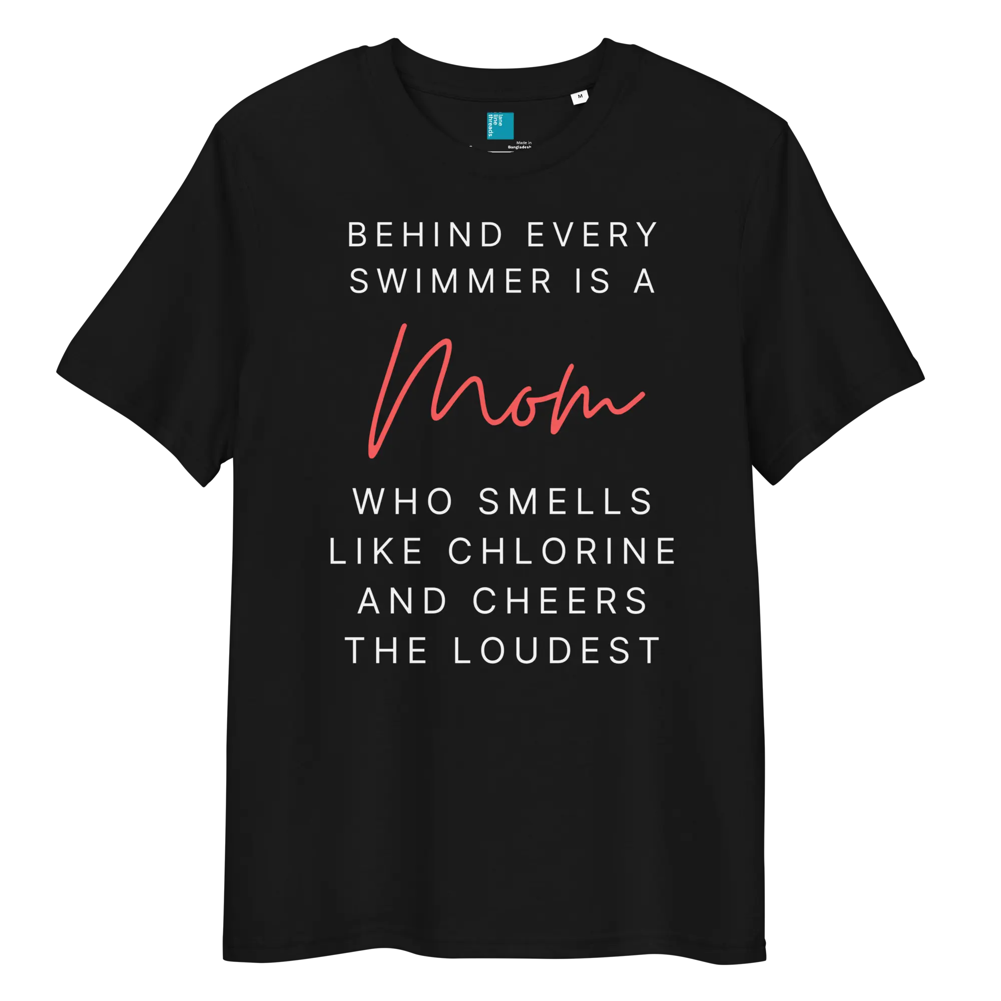Swim Mom Organic Cotton Tee Behind Every Swimmer