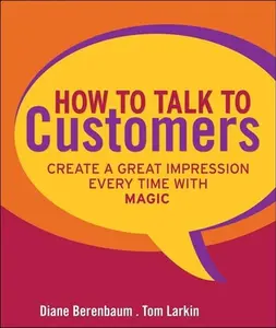 USED-How to Talk to Customers by Berenbaum, Diane (Hardcover)