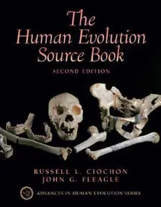 USED-Human Evolution Source Book (Advances in Human Evolution) by Russell L. Ciochon (Paperback)