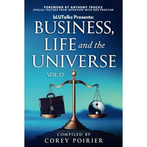 USED-bLU Talks - Business, Life and The Universe - Vol 12 by Corey Poirier (Paperback)