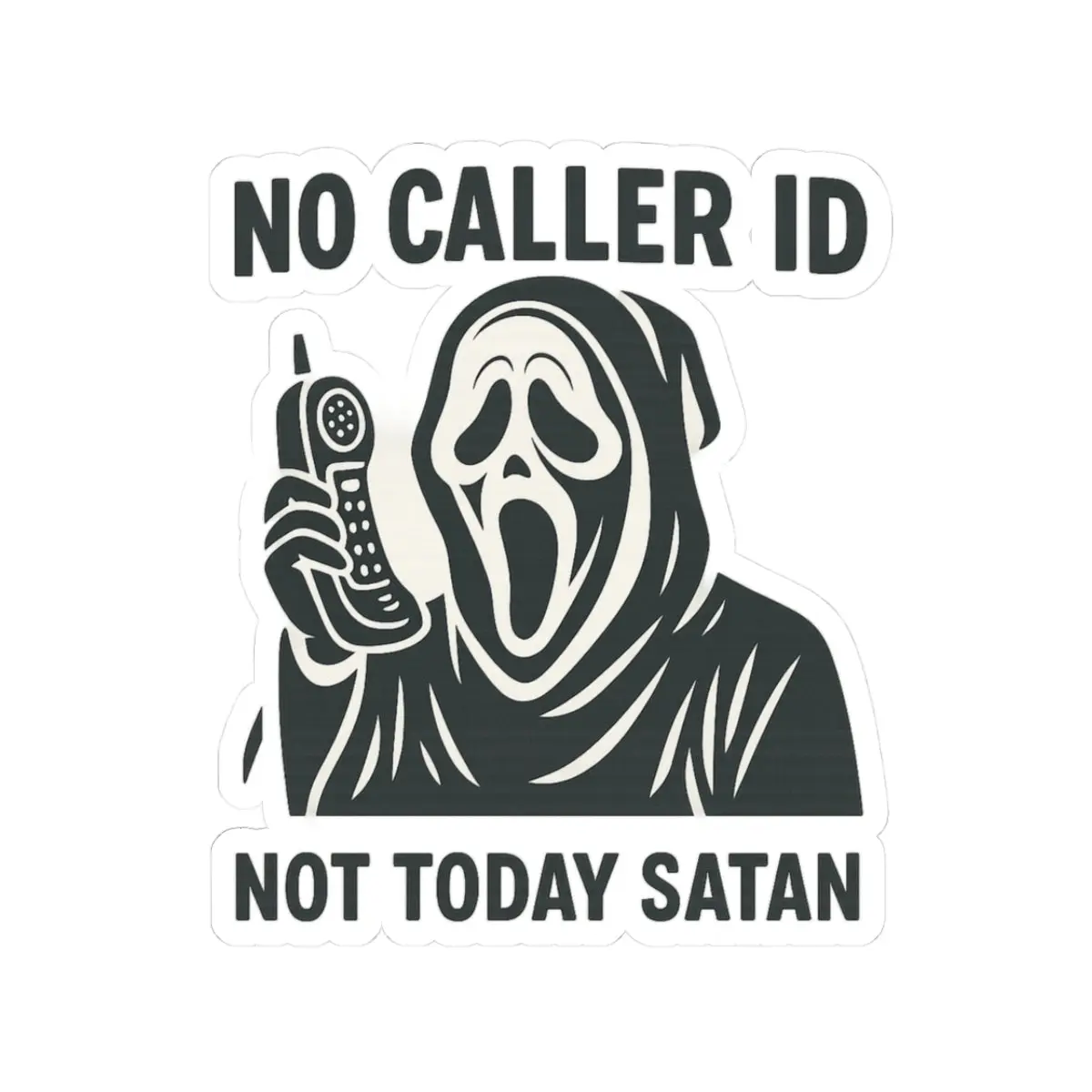 No Caller ID Ghostface Sticker  Not Today Satan  Funny Horror Kiss Cut Sticker