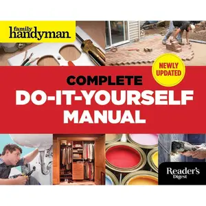 The Complete Do-it-Yourself Manual (Family Handyman) Hardcover – October 7, 2014