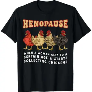 Funny Chicken Henopause Menopause Poultry Lover Farmer Retro T-Shirt