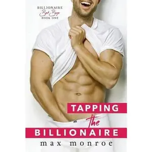 USED-Tapping the Billionaire by Monroe, Max (Paperback)