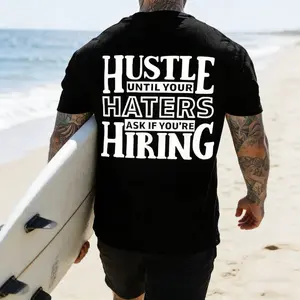 HUSTLE UNTIL YOUR HATERS Casual Black Print T-shirt