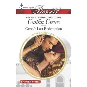 USED-Greek's Last Redemption (The Chatsfield, 14) by Caitlin Crews (Unknown)