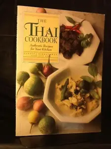 USED-The Thai Cookbook: Authentic Recipes for Your Kitchen by Pannipa Dibbayawan (Paperback)