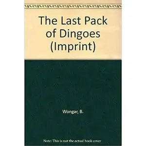USED Book - The Last Pack of Dingoes: Stories (Imprint) by B. Wongar (Paperback) - english