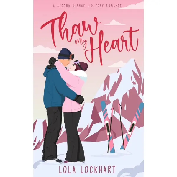 Thaw My Heart: A second chance, enemies to lovers holiday romance – Paperback