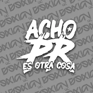 Acho PR es otra cosa - Vinyl Car Sticker/Decal (Waterproof)