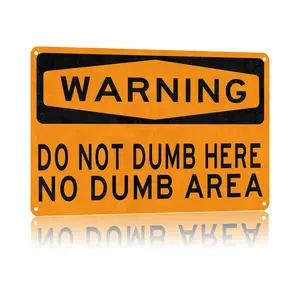 WARNING 'Do Not Dumb Here No Dumb Area' Aluminum Metal Sign 8x12 Inch - Durable Office Garage Game Room Decor Hilarious Gag Gift for Coworkers Friends