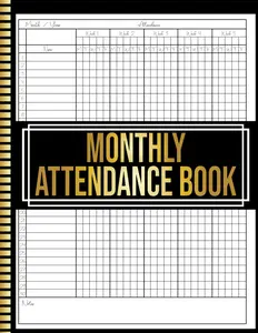 Monthly Attendance Book: with Space to Record 30 Names Per Sheet - Ideal for Educators, Employees, and Staff. 110 Pages 8.5" x 11" Inch Size.