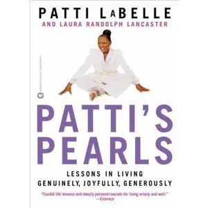 USED-Patti's Pearls: Lessons in Living Genuinely, Joyfully, Generously by LaBelle, Patti (Paperback)