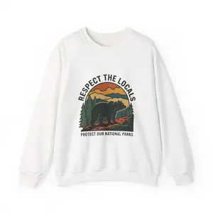 Respect the Locals Bear National Parks Sweatshirt | Protect Our Parks, Hiking Camping