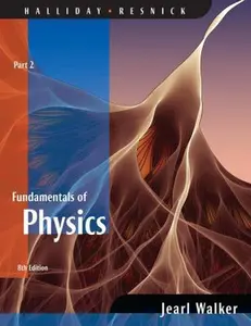 USED-Fundamentals of Physics, Part 2, 8th Edition by David Halliday (Paperback)