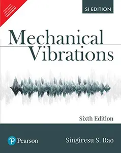 USED-Mechanical Vibrations, 6e by Singiresu S. Rao (Paperback)