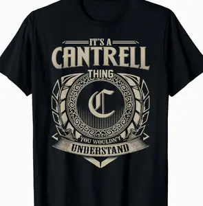 It's A CANTRELL Thing You Wouldn't Understand Name Vintage T-Shirt YNZ