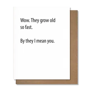 Old So Fast Card