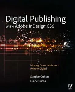 USED-Digital Publishing With Adobe InDesign CS6 by Sandee Cohen (Paperback)